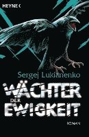Sergei Lukianenko - Wachter Der Ewigkeit, Häftad