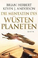 Brian Herbert, Kevin J. Anderson - Der Wüstenplanet - Great Schools of Dune 02. Die Mentaten des Wüstenplaneten, Häftad