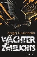 Sergej Lukianenko - Wächter des Zwielichts, Häftad