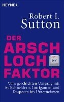 Robert I. Sutton - Der Arschloch-Faktor, Häftad