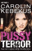 Carolin Kebekus - Pussyterror, Häftad