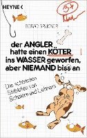 bokomslag Der Angler hatte einen Köter ins Wasser geworfen, aber niemand biss an