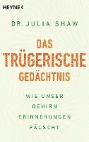 Julia Shaw - Das trügerische Gedächtnis, Häftad