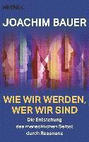 Wie wir werden, wer wir sind