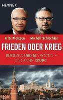 Fritz Pleitgen, Michail Schischkin - Frieden oder Krieg, Häftad