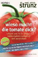 Ulrich Strunz - Wieso macht die Tomate dick?, Häftad
