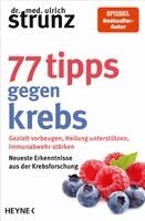 Ulrich Strunz - 77 Tipps gegen Krebs, Häftad. Tillgänglighet: Lägg i varukorg