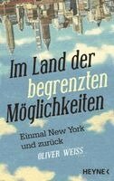 Oliver Weiss - Im Land der begrenzten Möglichkeiten, Häftad
