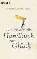 Langenscheidts Handbuch zum Glück 1