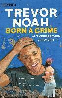 bokomslag Born a Crime - Als Verbrechen geboren