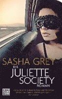 Sasha Grey - Die Juliette Society, Häftad