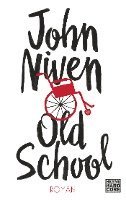 John Niven - Old School, Häftad
