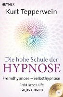 Die hohe Schule der Hypnose (Inkl. CD) 1