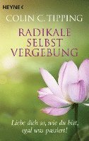 Radikale Selbstvergebung 1