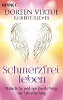 Doreen Virtue, Robert Reeves - Schmerzfrei leben, Häftad