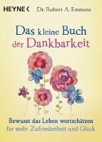 Robert A. Emmons - Das kleine Buch der Dankbarkeit, Häftad