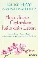 Heile deine Gedanken, heile dein Leben 1