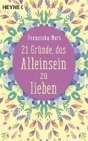 Franziska Muri - 21 Gründe, das Alleinsein zu lieben, Häftad
