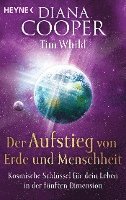 Diana Cooper, Tim Whild - Der Aufstieg von Erde und Menschheit, Häftad