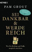 Pam Grout - Sei dankbar und werde reich, Häftad