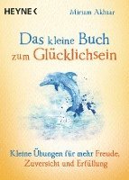 Miriam Akhtar - Das kleine Buch zum Glücklichsein, Häftad