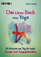 Lucy Lucas - Das kleine Buch vom Yoga, Häftad