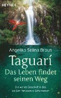 Taguari. Das Leben findet seinen Weg 1