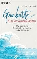 bokomslag Ganbatte - Tu es mit ganzem Herzen