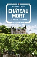 Alexander Oetker - Château Mort, Häftad