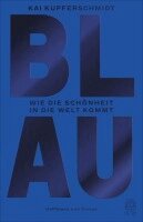 Kai Kupferschmidt - Blau, Inbunden