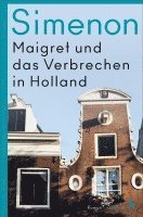 bokomslag Maigret und das Verbrechen in Holland