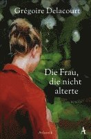 Die Frau, die nicht alterte 1