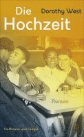 Dorothy West - Die Hochzeit, Inbunden