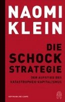 Naomi Klein - Die Schock-Strategie, Inbunden