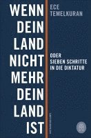 bokomslag Wenn dein Land nicht mehr dein Land ist oder Sieben Schritte in die Diktatur