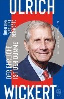 Ulrich Wickert - Der Ehrliche ist der Dumme, Inbunden