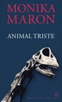 Monika Maron - Animal triste, Inbunden
