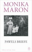 Monika Maron - Pawels Briefe, Inbunden