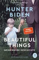 Hunter Biden - Beautiful Things, Häftad