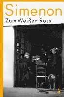 Georges Simenon - Zum Weißen Ross, Häftad
