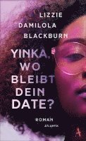 bokomslag Yinka, wo bleibt dein Date?