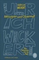Ulrich Wickert - Neugier und Übermut, Häftad