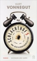 Kurt Vonnegut - Schlachthof 5 oder Der Kinderkreuzzug, Inbunden