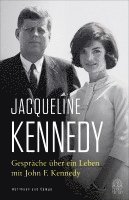 Gespräche über ein Leben mit John F. Kennedy