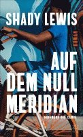 Shady Lewis - Auf dem Nullmeridian, Inbunden