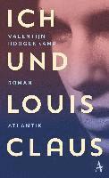 bokomslag Ich und Louis Claus