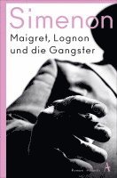 Georges Simenon - Maigret, Lognon und die Gangster, Häftad