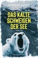 Morgan Audic - Das kalte Schweigen der See, Inbunden