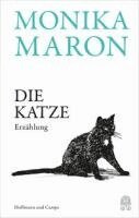 Monika Maron - Die Katze, Inbunden