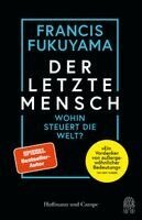 Francis Fukuyama - Der letzte Mensch, Inbunden